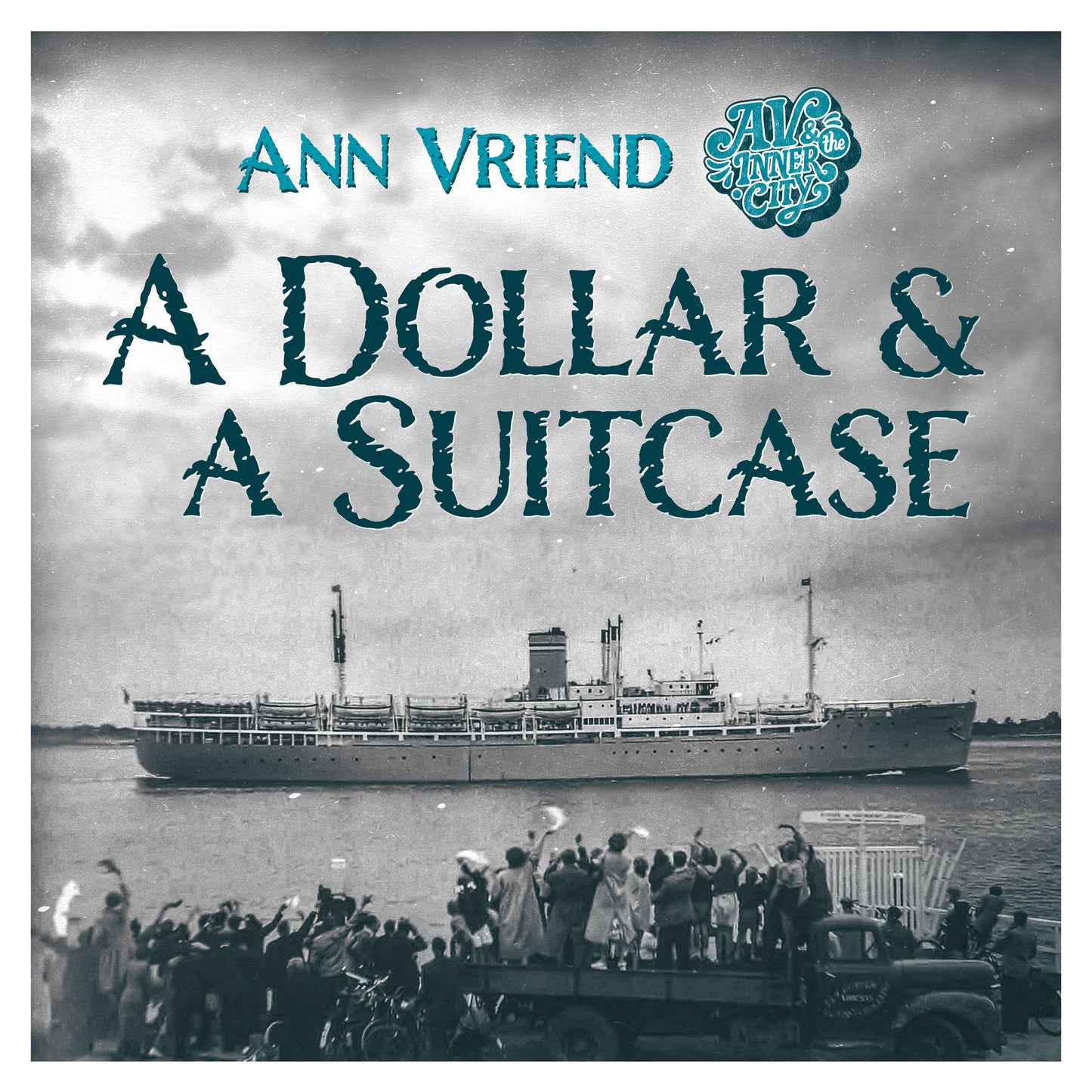 "A Dollar & A Suitcase" by AV & the Inner City, Digital Download, Lyrics Included